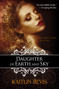 Daughter of Earth and Sky (Daughters of Zeus)